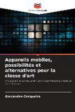 Appareils mobiles, possibilités et alternatives pour la classe d'art