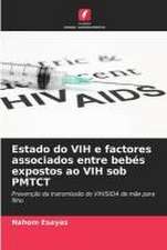 Estado do VIH e factores associados entre bebés expostos ao VIH sob PMTCT