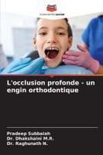 L'occlusion profonde - un engin orthodontique