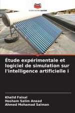 Étude expérimentale et logiciel de simulation sur l'intelligence artificielle i