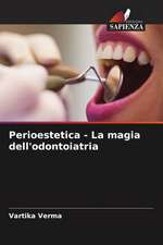 Perioestetica - La magia dell'odontoiatria