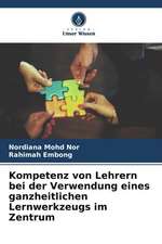 Kompetenz von Lehrern bei der Verwendung eines ganzheitlichen Lernwerkzeugs im Zentrum