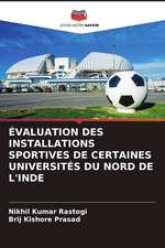 ÉVALUATION DES INSTALLATIONS SPORTIVES DE CERTAINES UNIVERSITÉS DU NORD DE L'INDE