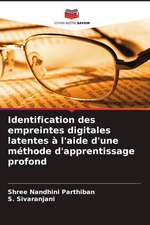 Identification des empreintes digitales latentes à l'aide d'une méthode d'apprentissage profond