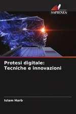 Protesi digitale: Tecniche e innovazioni