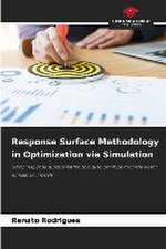 Response Surface Methodology in Optimization via Simulation