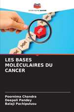 LES BASES MOLÉCULAIRES DU CANCER