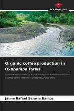 Organic coffee production in Oxapampa farms