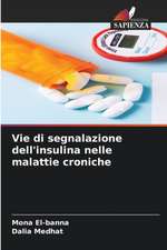 Vie di segnalazione dell'insulina nelle malattie croniche