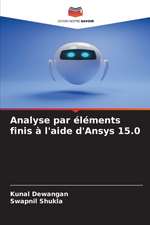 Analyse par éléments finis à l'aide d'Ansys 15.0