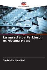 La maladie de Parkinson et Mucuna Magic