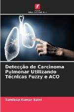 Detecção de Carcinoma Pulmonar Utilizando Técnicas Fuzzy e ACO