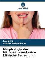 Morphologie des Milchzahns und seine klinische Bedeutung