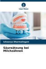 Säureätzung bei Milchzähnen