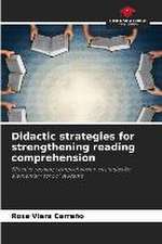 Didactic strategies for strengthening reading comprehension