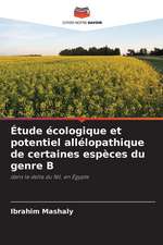 Étude écologique et potentiel allélopathique de certaines espèces du genre B