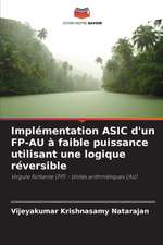 Implémentation ASIC d'un FP-AU à faible puissance utilisant une logique réversible