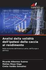 Analisi della validità dell'ipotesi della caccia al rendimento