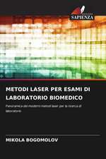 METODI LASER PER ESAMI DI LABORATORIO BIOMEDICO