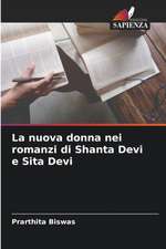 La nuova donna nei romanzi di Shanta Devi e Sita Devi