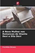 A Nova Mulher nos Romances de Shanta Devi e Sita Devi