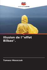 Illusion de l'"effet Bilbao".