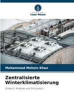 Zentralisierte Winterklimatisierung