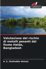 Valutazione del rischio di metalli pesanti dal fiume Halda, Bangladesh