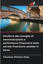 Struttura del consiglio di amministrazione e performance finanziaria delle società finanziarie quotate in borsa