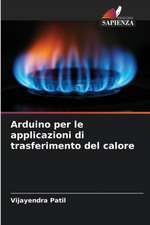 Arduino per le applicazioni di trasferimento del calore