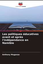 Les politiques éducatives avant et après l'indépendance en Namibie