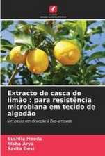 Extracto de casca de limão : para resistência microbiana em tecido de algodão