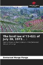 The land law n°73-021 of July 20, 1973... :