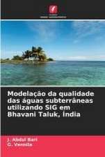 Modelação da qualidade das águas subterrâneas utilizando SIG em Bhavani Taluk, Índia