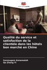 Qualité du service et satisfaction de la clientèle dans les hôtels bon marché en Chine