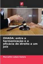 OHADA: entre a harmonização e a eficácia do direito a um juiz