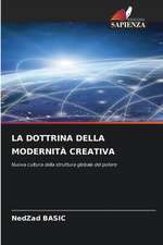 LA DOTTRINA DELLA MODERNITÀ CREATIVA