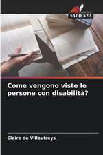 Come vengono viste le persone con disabilità?