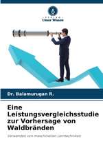 Eine Leistungsvergleichsstudie zur Vorhersage von Waldbränden