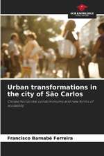 Urban transformations in the city of São Carlos