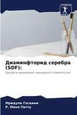 Diaminftorid serebra (SDF):