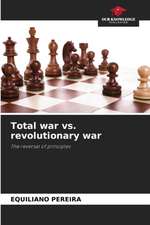 Total war vs. revolutionary war