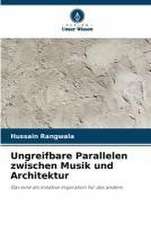 Ungreifbare Parallelen zwischen Musik und Architektur