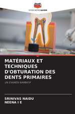 MATÉRIAUX ET TECHNIQUES D'OBTURATION DES DENTS PRIMAIRES