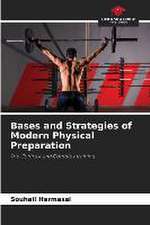 Bases and Strategies of Modern Physical Preparation