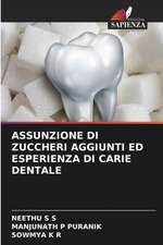 ASSUNZIONE DI ZUCCHERI AGGIUNTI ED ESPERIENZA DI CARIE DENTALE