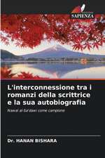 L'interconnessione tra i romanzi della scrittrice e la sua autobiografia