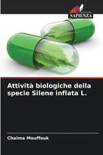 Attività biologiche della specie Silene inflata L.