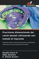 Precisione dimensionale dei calchi dentali utilizzando vari metodi di impronta