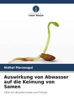 Auswirkung von Abwasser auf die Keimung von Samen